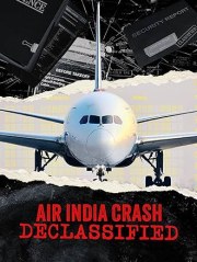 Air India Crash: Declassified