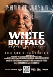 White Buffalo: An American Prophecy