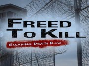 Freed to Kill