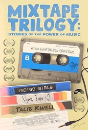 Mixtape Trilogy: Stories of the Power of Music