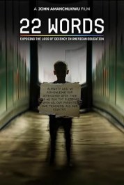 22 Words: Exposing the Loss of Decency in American Education
