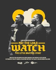 May the Lord Watch: The Little Brother Story