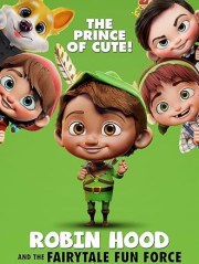 Robin Hood and the Fairytale Fun Force