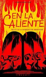 En La Caliente: Tales of A Reggaeton Warrior