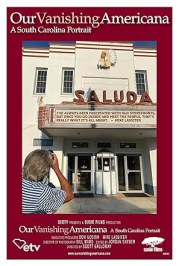 Our Vanishing Americana: A South Carolina Portrait