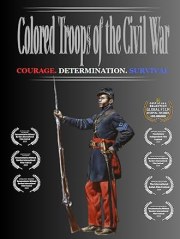 Colored Troops of the Civil War | Courage. Determination. Survival.