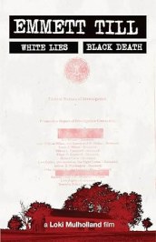 Emmett Till: White Lies, Black Death
