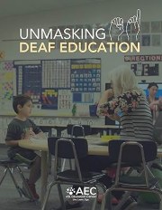 Unmasking Deaf Education