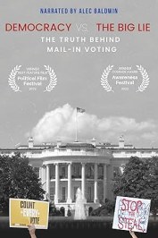 Democracy vs. The Big Lie: The Truth Behind Mail-In Voting