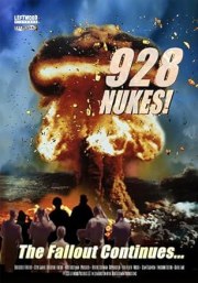 928 Nukes! The Fallout Continues...