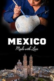 Mexico Made with Love