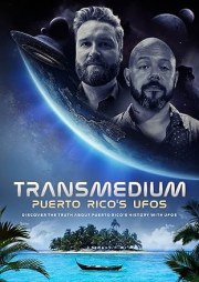 Transmedium: Puerto Rico's UFOs