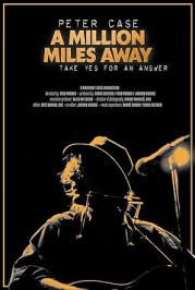 Peter Case: A Million Miles Away
