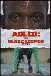 Abled: The Blake Leeper Story