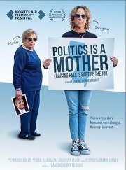 Politics is a Mother: Raising Hell is Part of the Job
