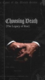 Choosing Death: The Legacy of Roe