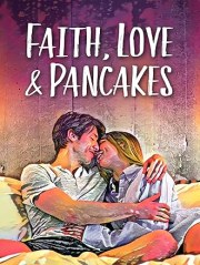 Faith, Love & Pancakes