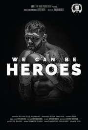We Can Be Heroes