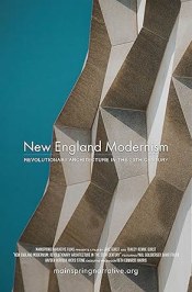 New England Modernism: Revolutionary Architecture in the 20th Century