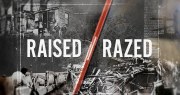Raised/Razed