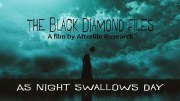 The Black Diamond Files As night swallows day