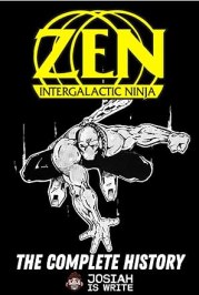 Zen: Intergalactic Ninja the Complete History