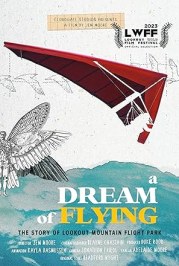 A Dream of Flying, the story of Lookout Mountain Flight Park