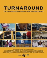 Turnaround: The Reinvention of New Orleans' Public Education System