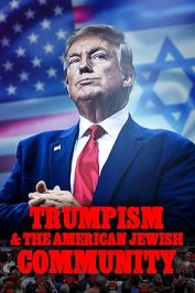 2020: Trumpism and the American Jewish Community