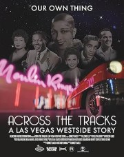 Across the Tracks: A. Las Vegas Westside Story