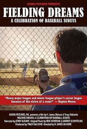 Fielding Dreams: A Celebration of Baseball Scouts