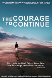 The Courage to Continue