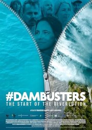 #Dambusters: The Start of the Riverlution