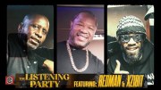 The Listening Party featuring Redman & Xzibit
