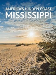America's Hidden Coast: Mississippi