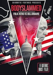 Bodyslammed: Folk Hero vs. Billionaire