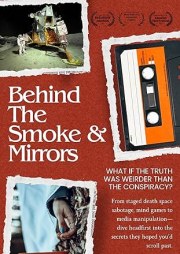 Behind the Smoke and Mirrors