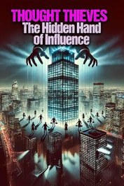 Thought Thieves: The Hidden Hand of Influence