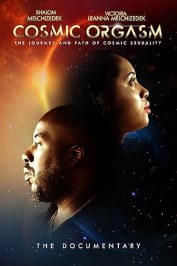 Cosmic Orgasm: The Journey and Pathway of Cosmic Sexuality