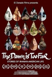 The Dawn is Too Far: Stories of Iranian-American Life