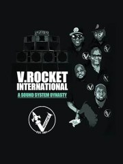 V. Rocket International: A Sound System Dynasty