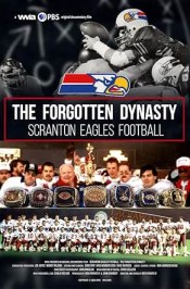 The Forgotten Dynasty: Scranton Eagles Football