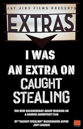 I Was an Extra on Caught Stealing