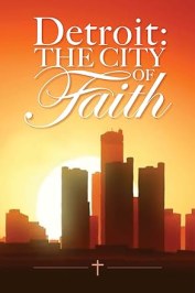 Detroit: The City of Faith