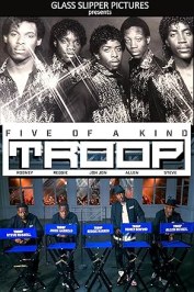 Five of A Kind: Troop
