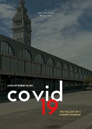 COVID19: The Fallout of a Modern Pandemic