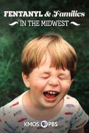 Fentanyl and Families in the Midwest: The Devastating Impact of Opioids
