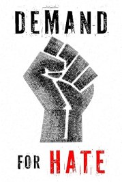 Demand for Hate