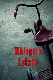 See It to Believe It: Whispers Estate