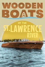 Wooden Boats of the St. Lawrence River